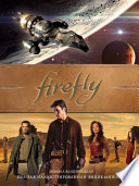 Firefly. Полная иллюстрированная энциклопедия