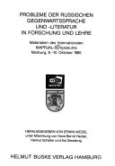 Probleme der russischen Gegenwartssprache und -literatur in Forschung und Lehre