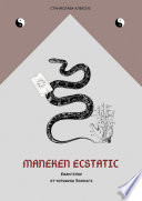 MANEKEN ECSTATIC. «Евангелие от Земной женщины»