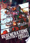 Regeneratione. GRAVITON & GURGES 2.0