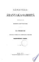 Sâmaveda-Âranyaka-samahitâ [decades 1-5, with a tr. and comm.]. V prilozhenīi: Ni͡eskolʹko stranit͡s iz sravnitelʹnoĭ grammatiki indoevropeĭskikh i͡azykov