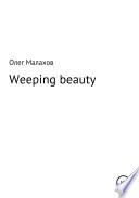 Weeping beauty