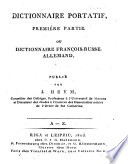 Dictionnaire portatif ... ou dictionnaire Russe-François-Allemand, etc. Dictionnaire François - Russe-Allemand Deutsch - Russisch-Französisches Taschen-Wörterbuch