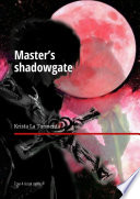 Master’s shadowgate. Том 4. Алая луна