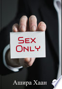 Sex Only