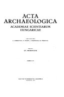 Acta archaeologica Academiae Scientiarum Hungaricae