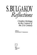 S. Bulgakov : reflections : creative heritage in the context of the 21st century