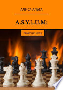 A.S.Y.L.U.M: пражские игры. Приключения продолжаются