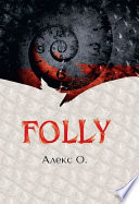 FOLLY