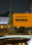 BAD RUSSIA