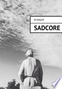 Sadcore