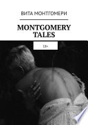 MONTGOMERY TALES. 18+