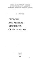 Geology and mineral resources of Kazakstan