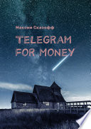 Telegram for Money