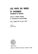 Les Pays du Nord et Byzance (Scandinavie et Byzance)