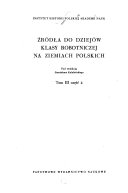 Źródła do dziejów klasy robotniczej na ziemiach polskich: Krolestwo Polskie i Białostocczyzna, 1901-1914. cz. 1. 1901-1904. cz. 2. 1905. cz. 3. 1906-1907. cz. 4. 1907-1914