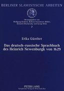 Das deutsch-russische Sprachbuch des Heinrich Newenburgk von 1629