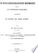 Die Süsswasser-Bacillariaceen (Diatomaceen) des süd-westlichen Russlands: Lfg. Historisches