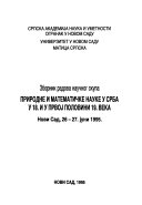 Proceedings of the Symposium on Natural Sciences and Mathematics with the Serbs from the 18th and the Early 19th Century