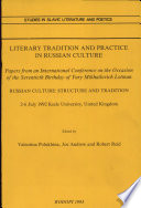 Literary Tradition and Practice in Russian Culture