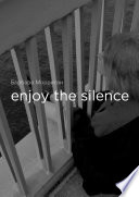 Enjoy the silence