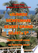 «Sunrise Montemare Resort Grand Select» 5*. Престижный отель на Красном море