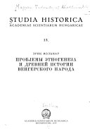 Problemy etnogeneza i drevneĭ istorii vengerskogo naroda. (romanized form)